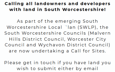 As part of the emerging South Worcestershire Local Plan (SWLP), the South Worcestershire Councils are now undertaking a Call for Sites.